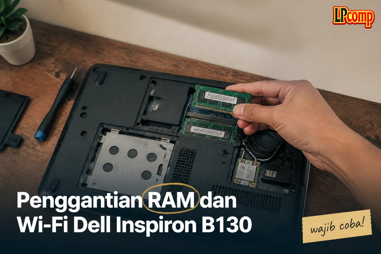 Penggantian RAM dan Wi-Fi Dell Inspiron B130