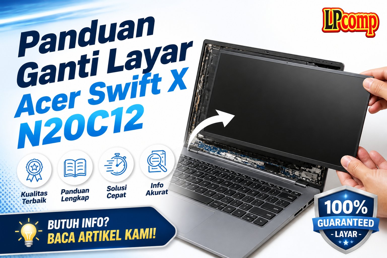 Panduan Ganti Layar Acer Swift X N20C12