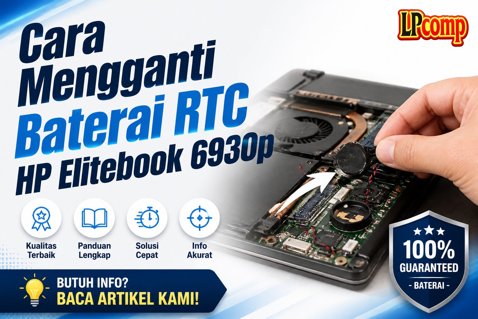 Cara Mengganti Baterai RTC HP Elitebook 6930p