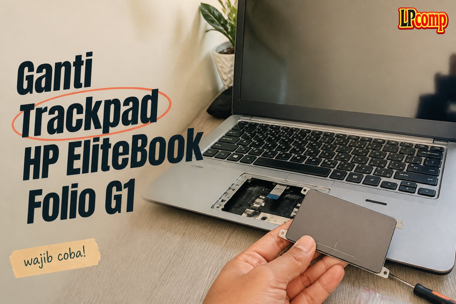 Ganti Trackpad HP EliteBook Folio G1
