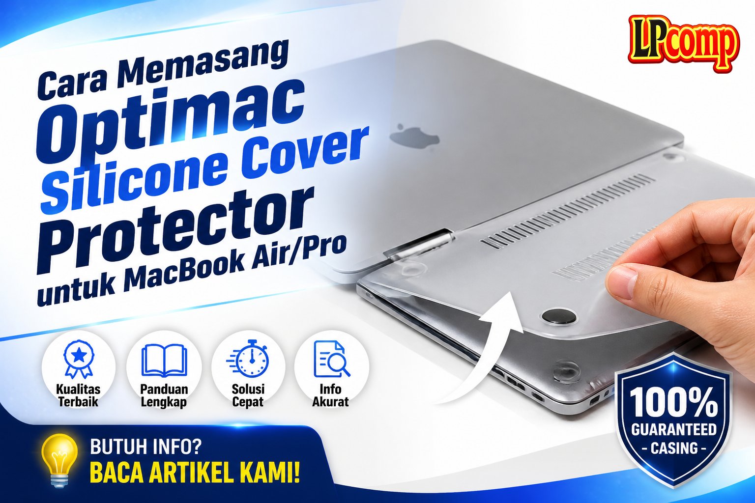 Cara Memasang Optimac Silicone Cover Protector untuk MacBook Air/Pro