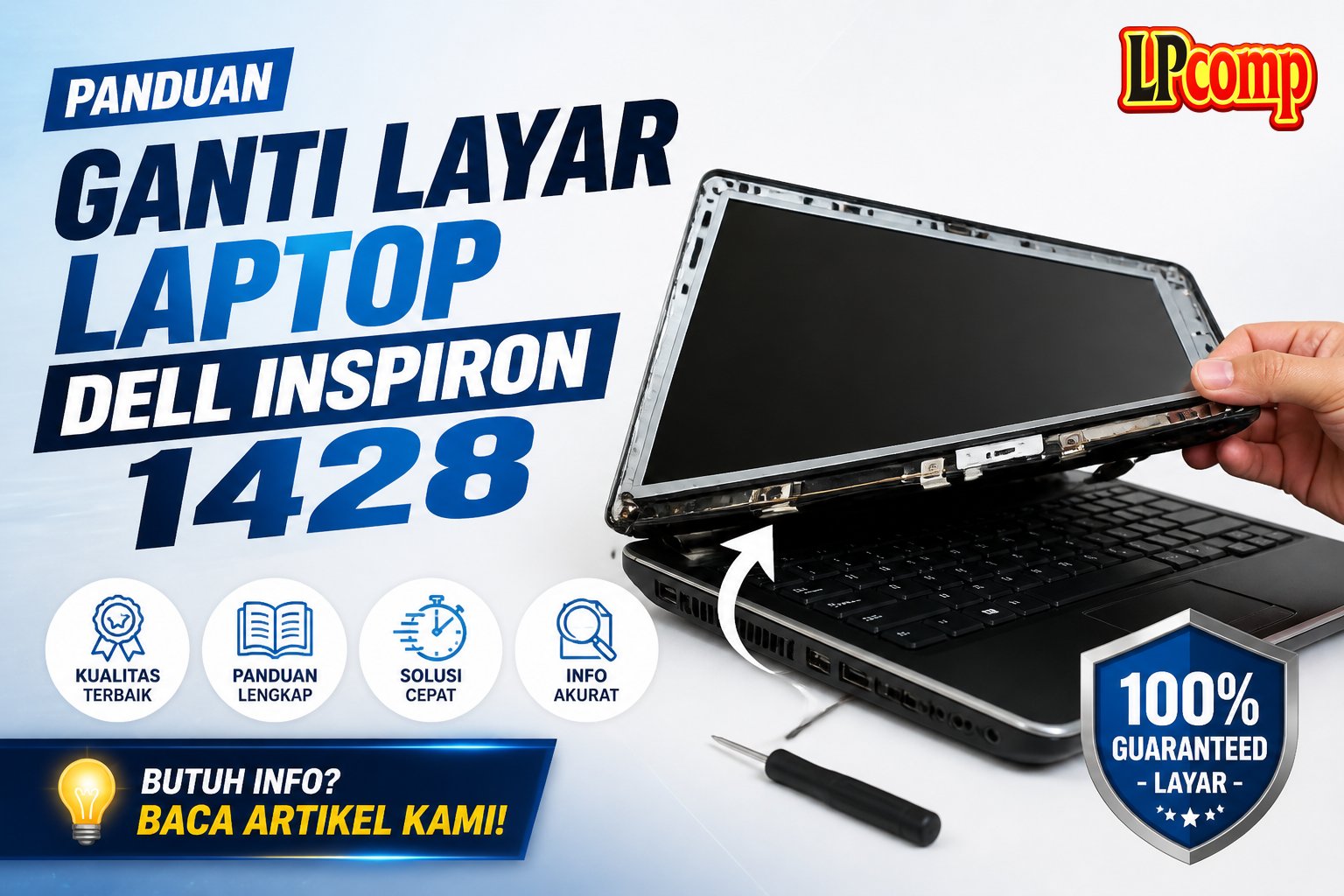 Panduan Ganti Layar Laptop Dell Inspiron 1428