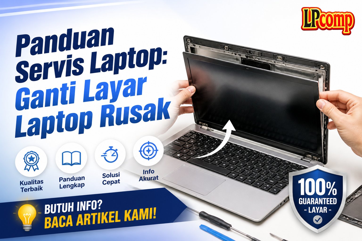 Panduan Servis Laptop: Ganti Layar Laptop Rusak