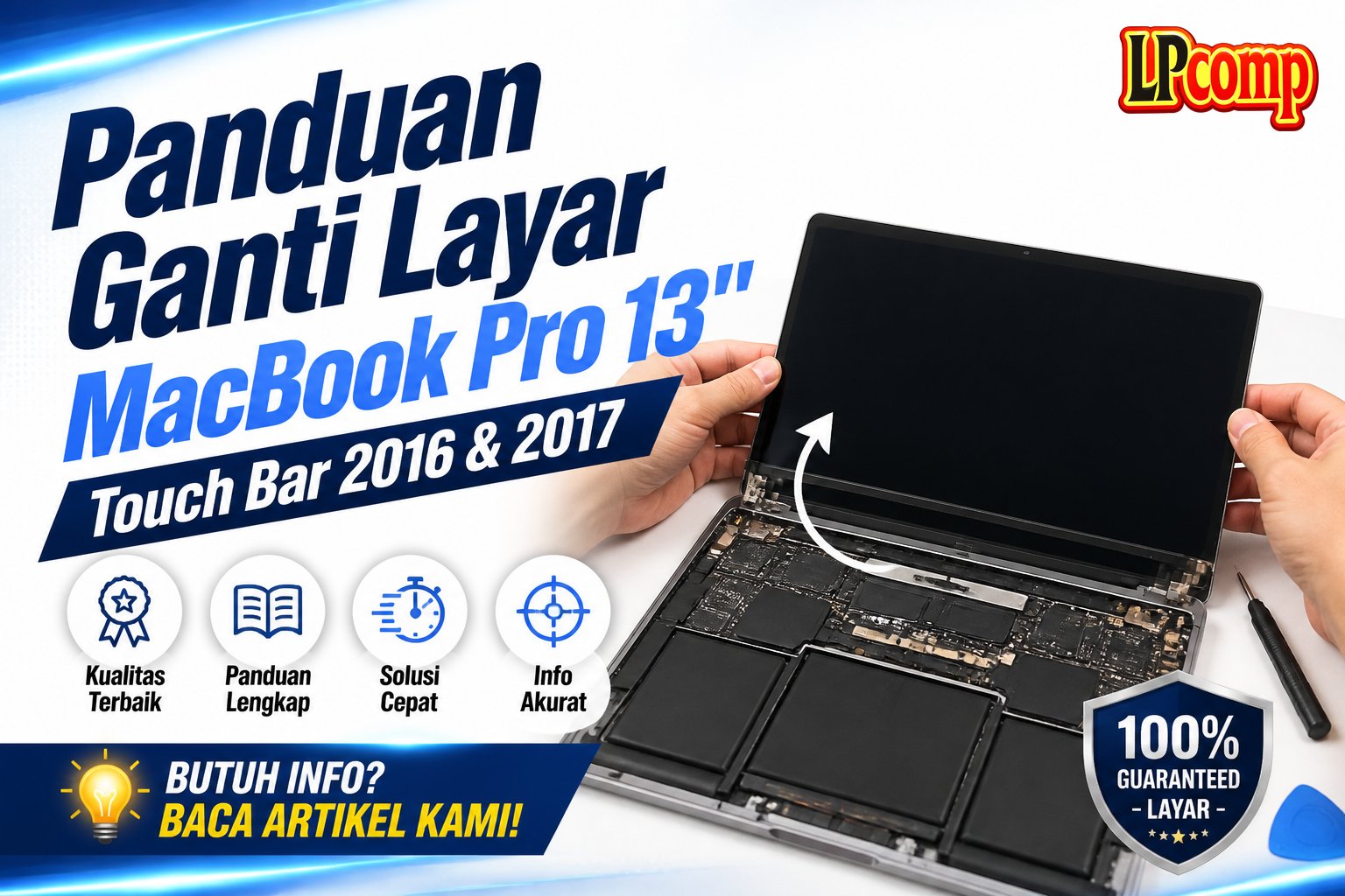 Panduan Ganti Layar MacBook Pro 13" Touch Bar 2016 & 2017