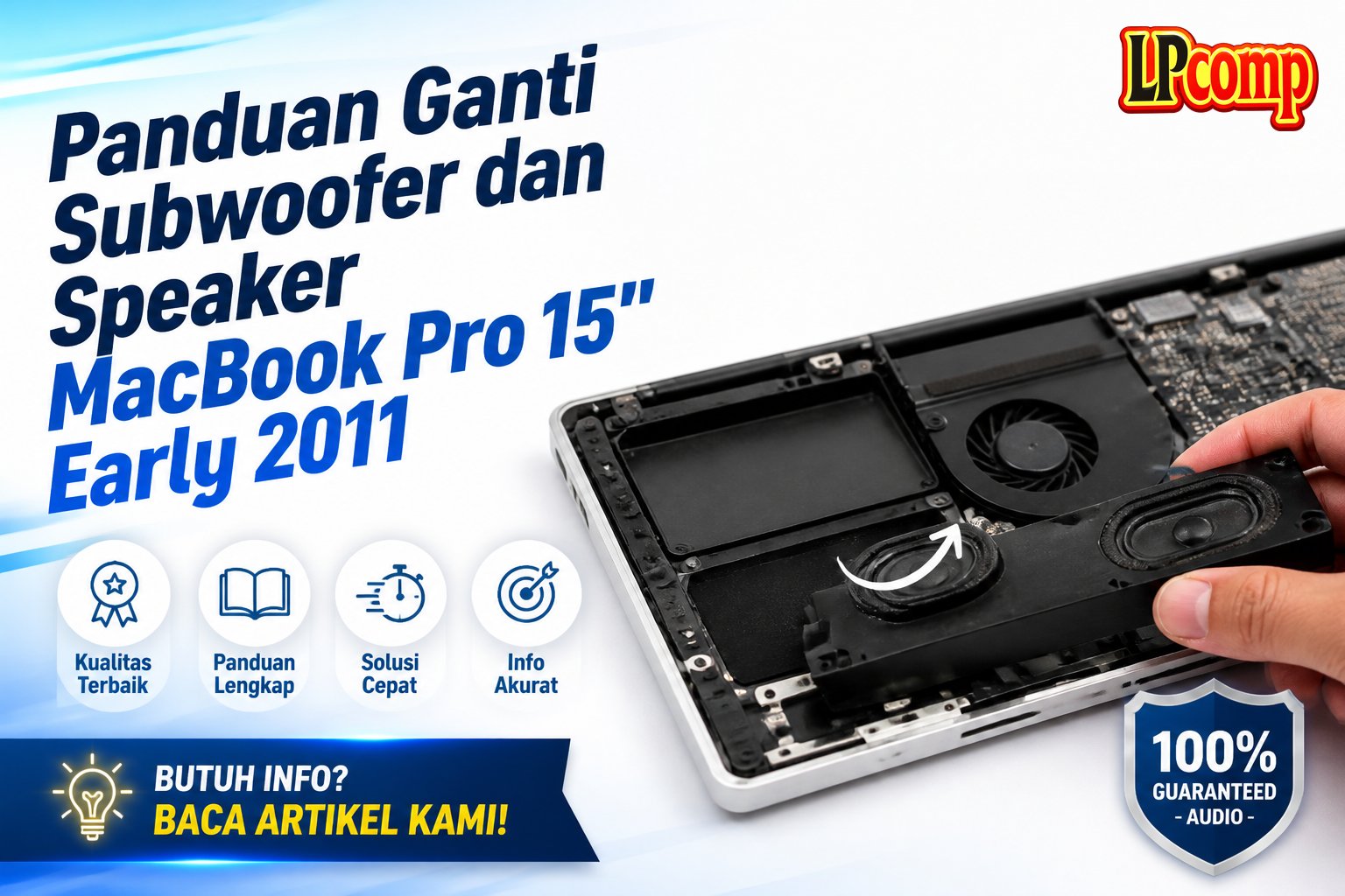 Panduan Ganti Subwoofer dan Speaker MacBook Pro 15" Early 2011