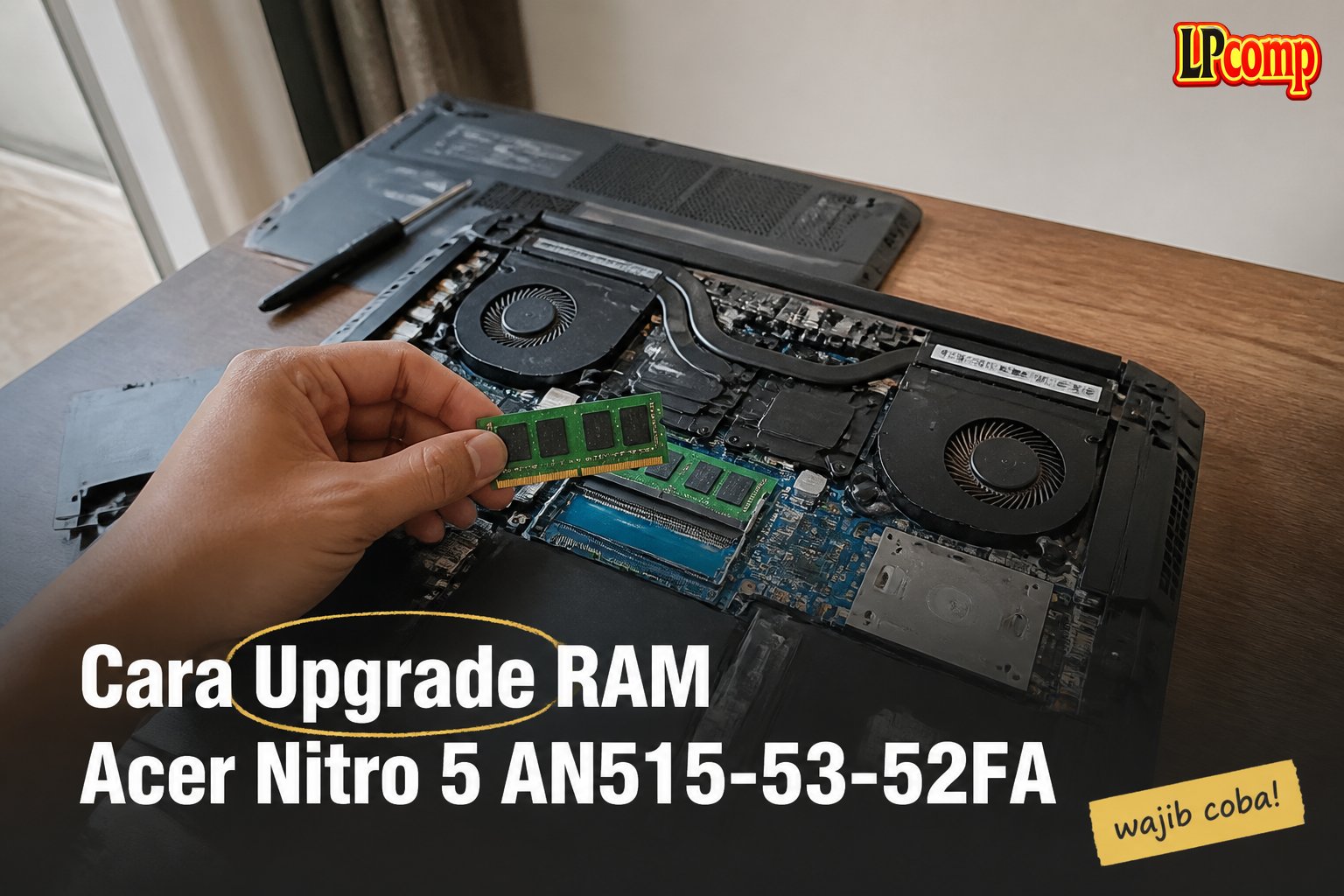 Cara Upgrade RAM Acer Nitro 5 AN515-53-52FA