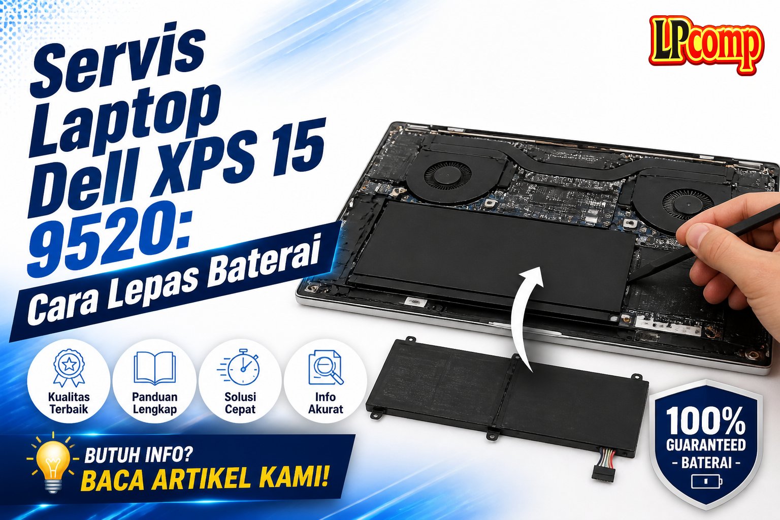 Servis Laptop Dell XPS 15 9520: Cara Lepas Baterai