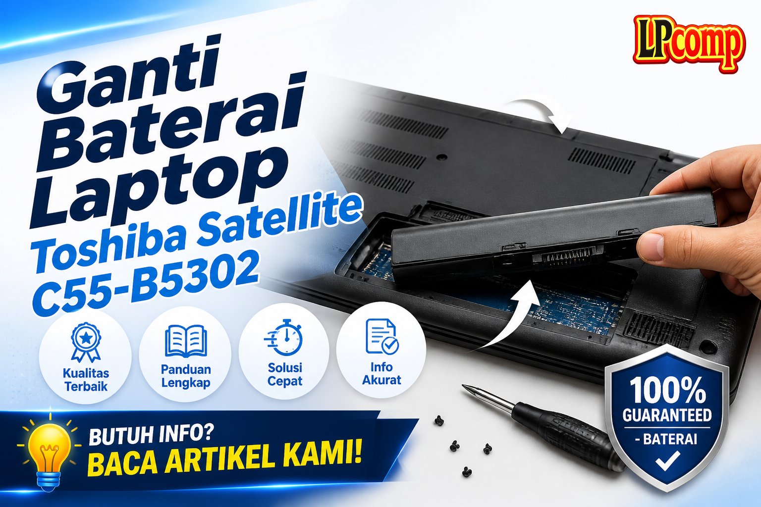 Ganti Baterai Laptop Toshiba Satellite C55-B5302