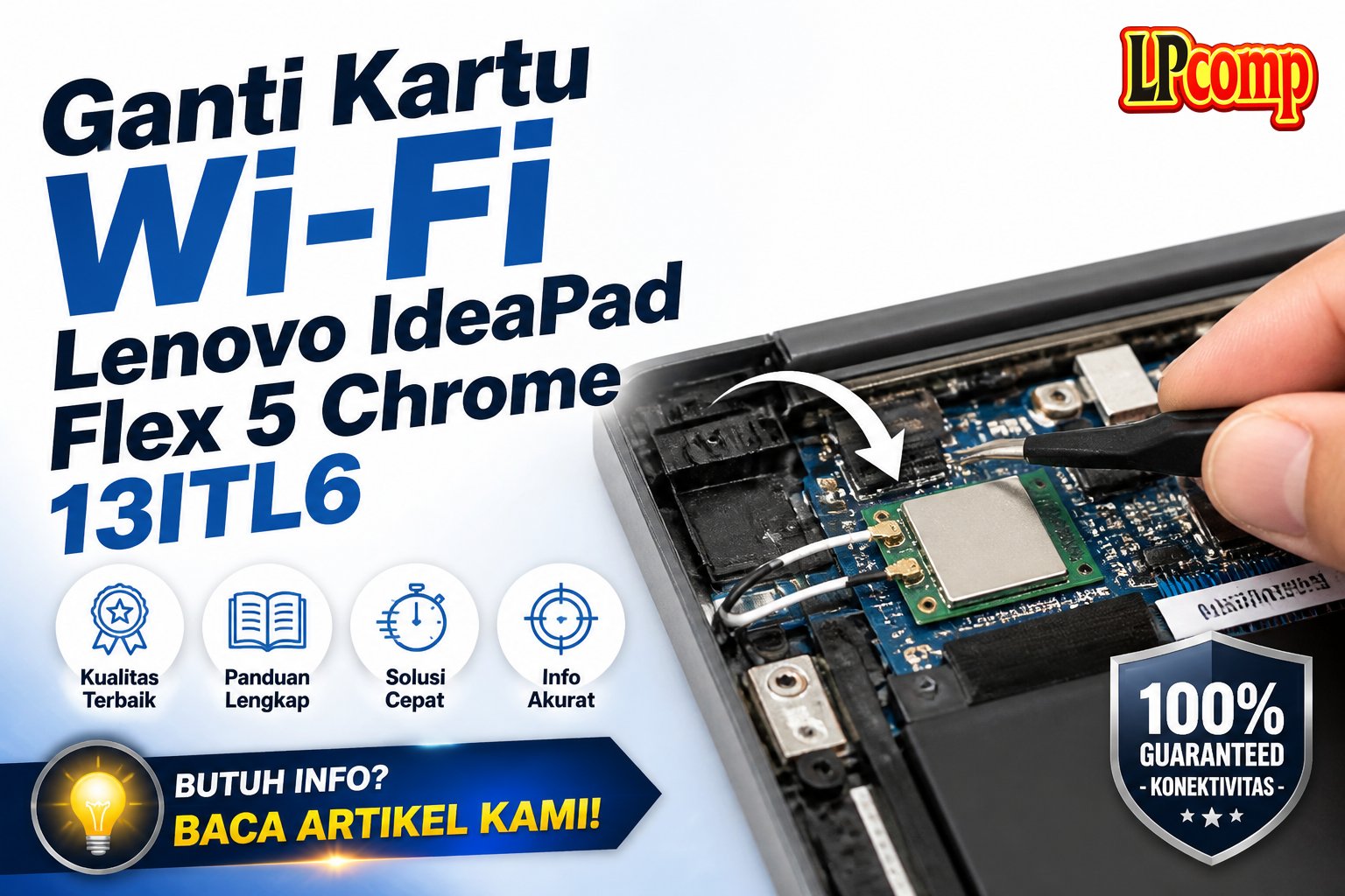 Ganti Kartu Wi-Fi Lenovo IdeaPad Flex 5 Chrome 13ITL6