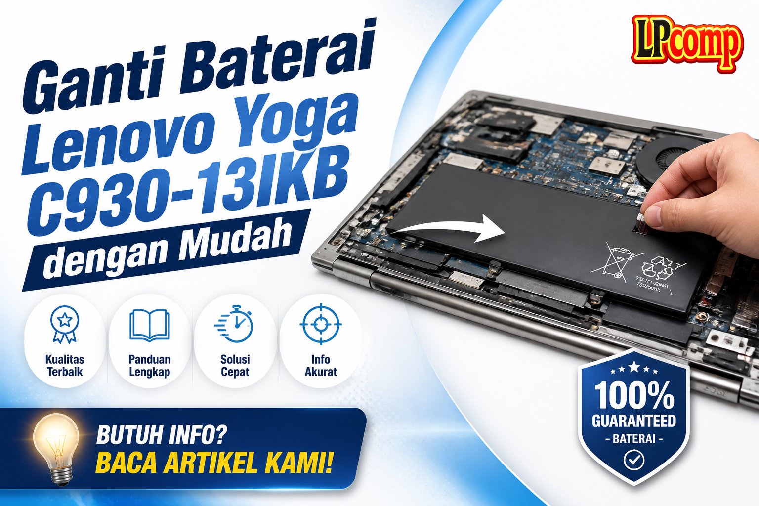 Ganti Baterai Lenovo Yoga C930-13IKB dengan Mudah