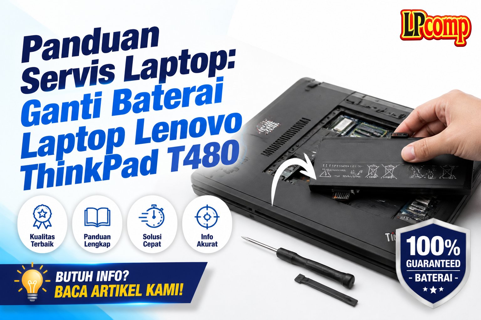 Panduan Servis Laptop: Ganti Baterai Laptop Lenovo ThinkPad T480