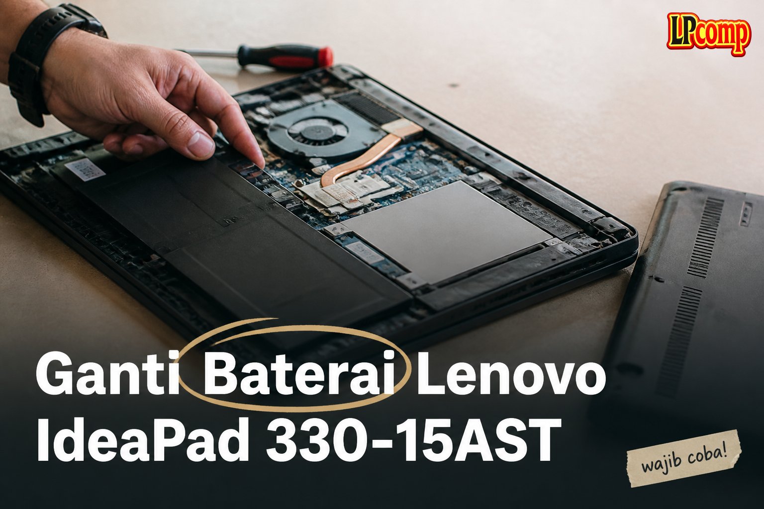 Ganti Baterai Lenovo IdeaPad 330-15AST