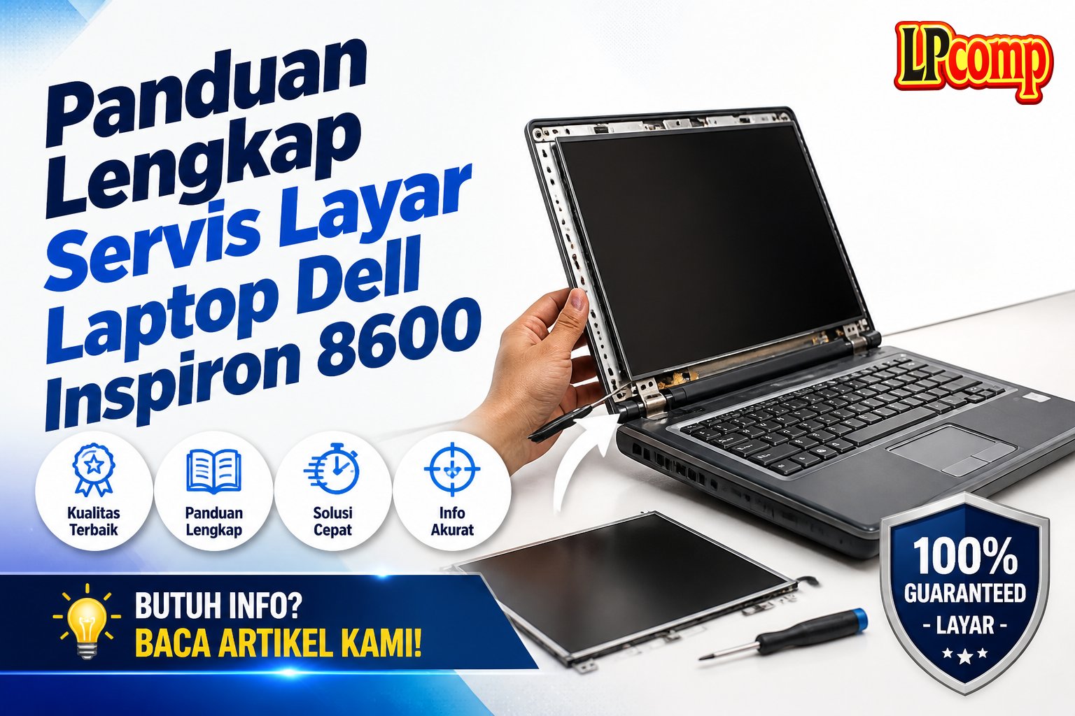 Panduan Lengkap Servis Layar Laptop Dell Inspiron 8600