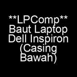 Baut Casing Bawah Dell Inspiron 3480 3490 3501 3502 3520 5410 5415 5570 5620 7440 Back Cover Screws - foto 6