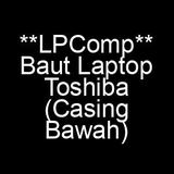 Baut Sekrup Laptop Toshiba Satellite Back Cover Casing Bawah Screw Pengganti Baut Hilang - foto 2