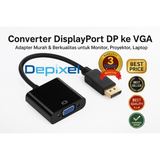 Depixel Converter DisplayPort DP ke VGA – Adapter Murah & Berkualitas untuk Monitor Proyektor Laptop - foto 1