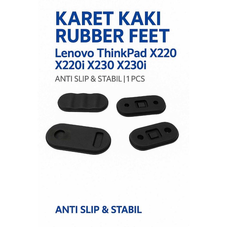 Karet Kaki Rubber Feet Lenovo ThinkPad X220 X220i X230 X230i Anti Slip 1pc