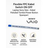 Kabel Flexible FPC Switch ON OFF Laptop Sony Vaio Power Button Tombol Spare Part ZIF - foto 1