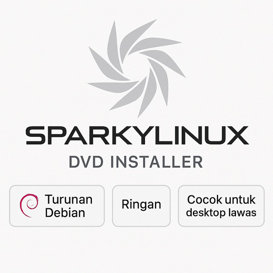 Distro Linux Sparky 2026.06 DVD Installer Cepat Ringan Debian Semi-Rolling 32-bit 64-bit