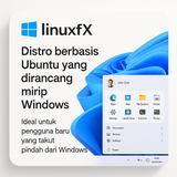 Linuxfx OS - Sistem Operasi Mirip Windows | Ringan, Stabil, Cocok Untuk Pemula & Kantor - foto 1