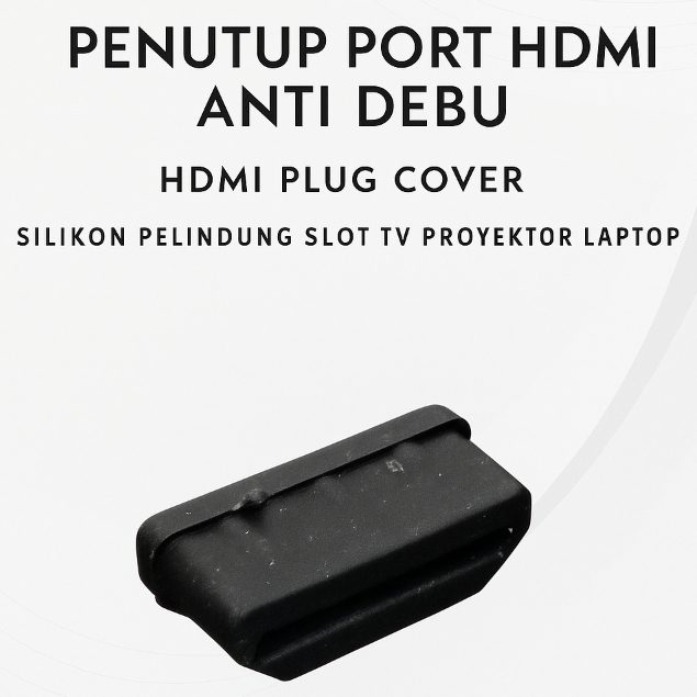 Tutup Port HDMI Silikon Anti Debu Dust Plug Cover TV Laptop Proyektor Monitor