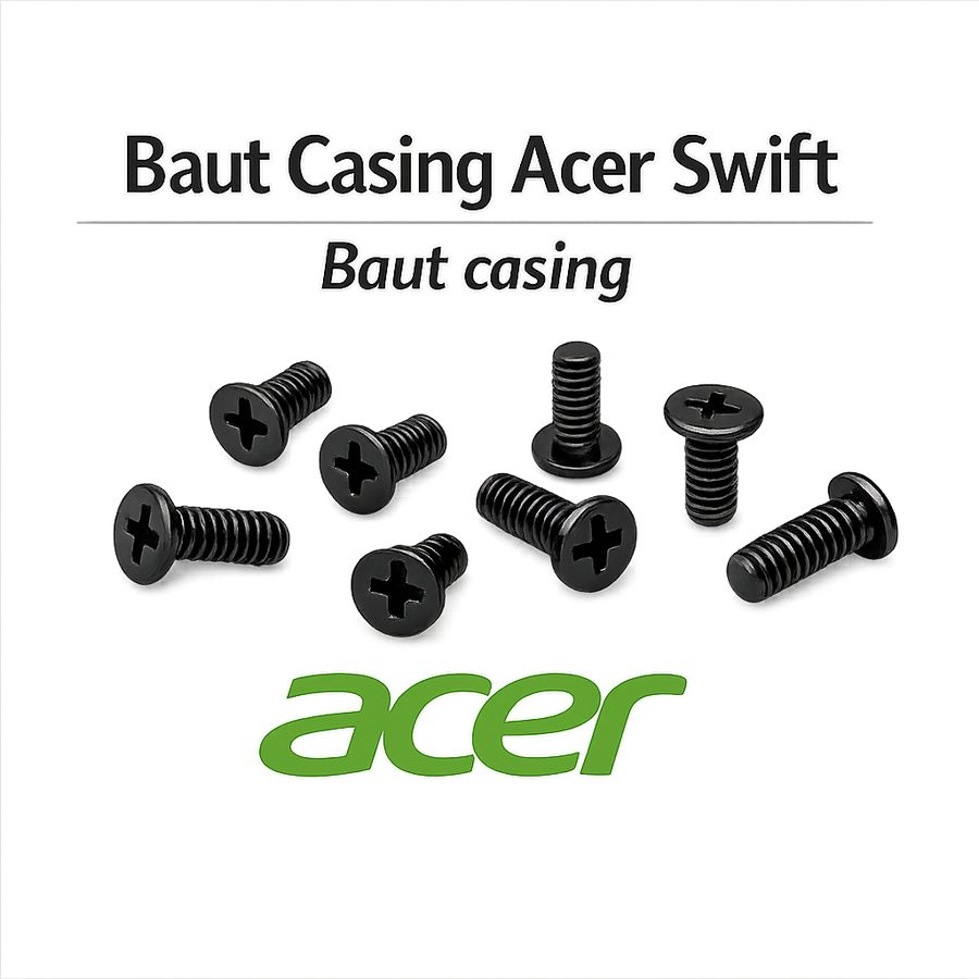 Baut Casing Acer Swift 3 SF314 41 42 51 52 53 54 55 56 57 59 Back Cover Screws Sekrup