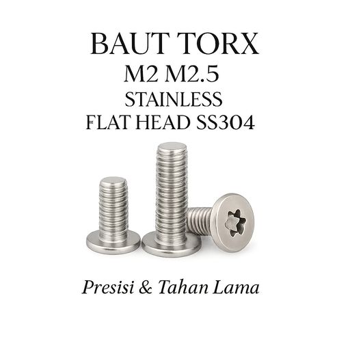 Baut Torx M2 M2.5 Stainless Flat Head SS