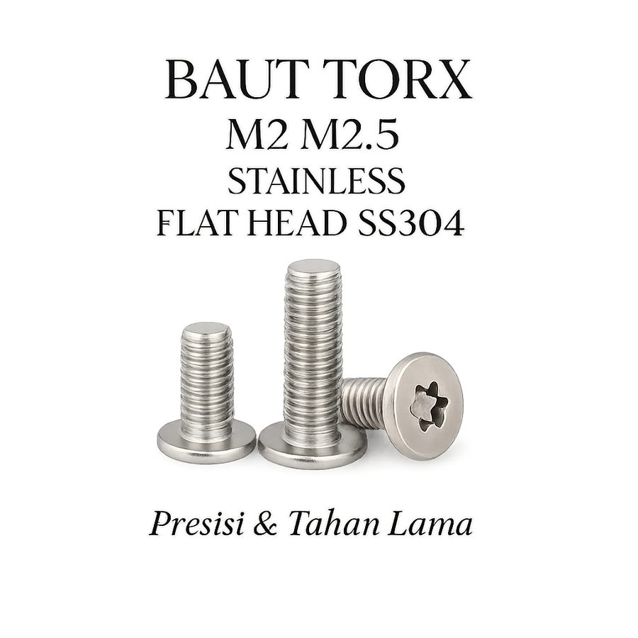 Baut Torx M2 M2.5 Stainless Flat Head SS304 SS Stainles 2mm 2.5mm Screw Sekrup