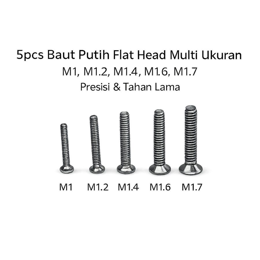 5pcs Baut Flat Head M1 M1.2 M1.4 M1.6 M1.7 Stainless Screw Sekrup 1mm 1.2mm 1.4mm 1.6mm 1.7mm Putih