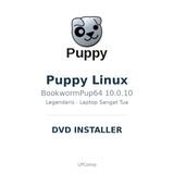 DVD Installer Puppy Linux BookwormPup64 10.0.10 - Distro Legendaris Laptop Sangat Tua - foto 7