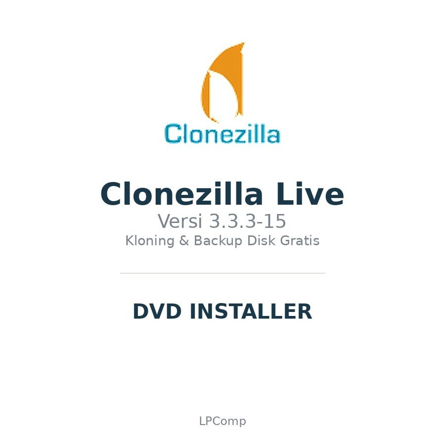 DVD Installer Clonezilla Live 3.3.3-15 - Kloning Backup Disk Gratis Alternatif Ghost