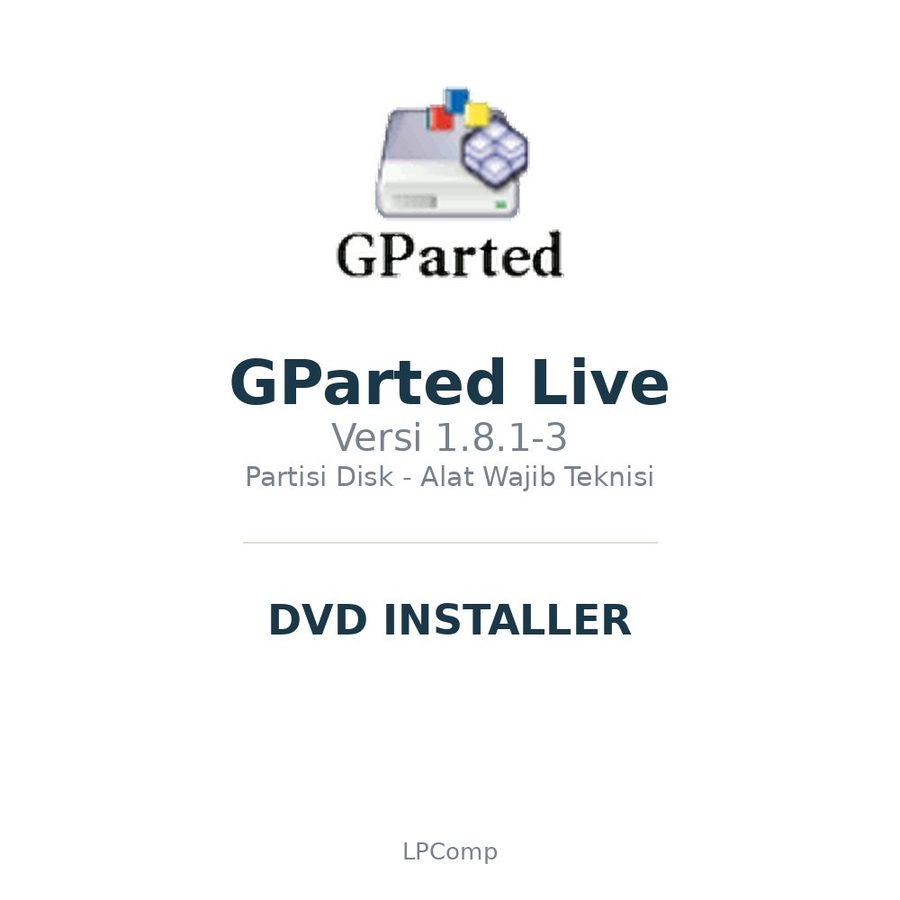 DVD Installer GParted Live 1.8.1-3 - Live CD Partisi Disk Gratis untuk Teknisi